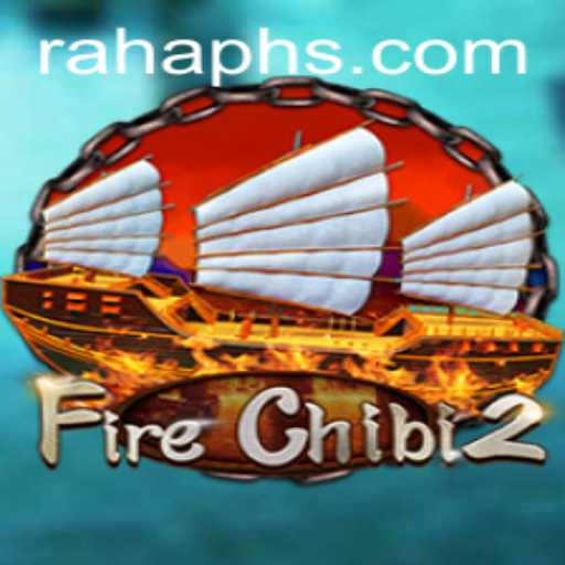 FireChibi2: An Engaging Adventure in the World of RAHA PH